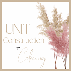 Unit Construction + Coloring