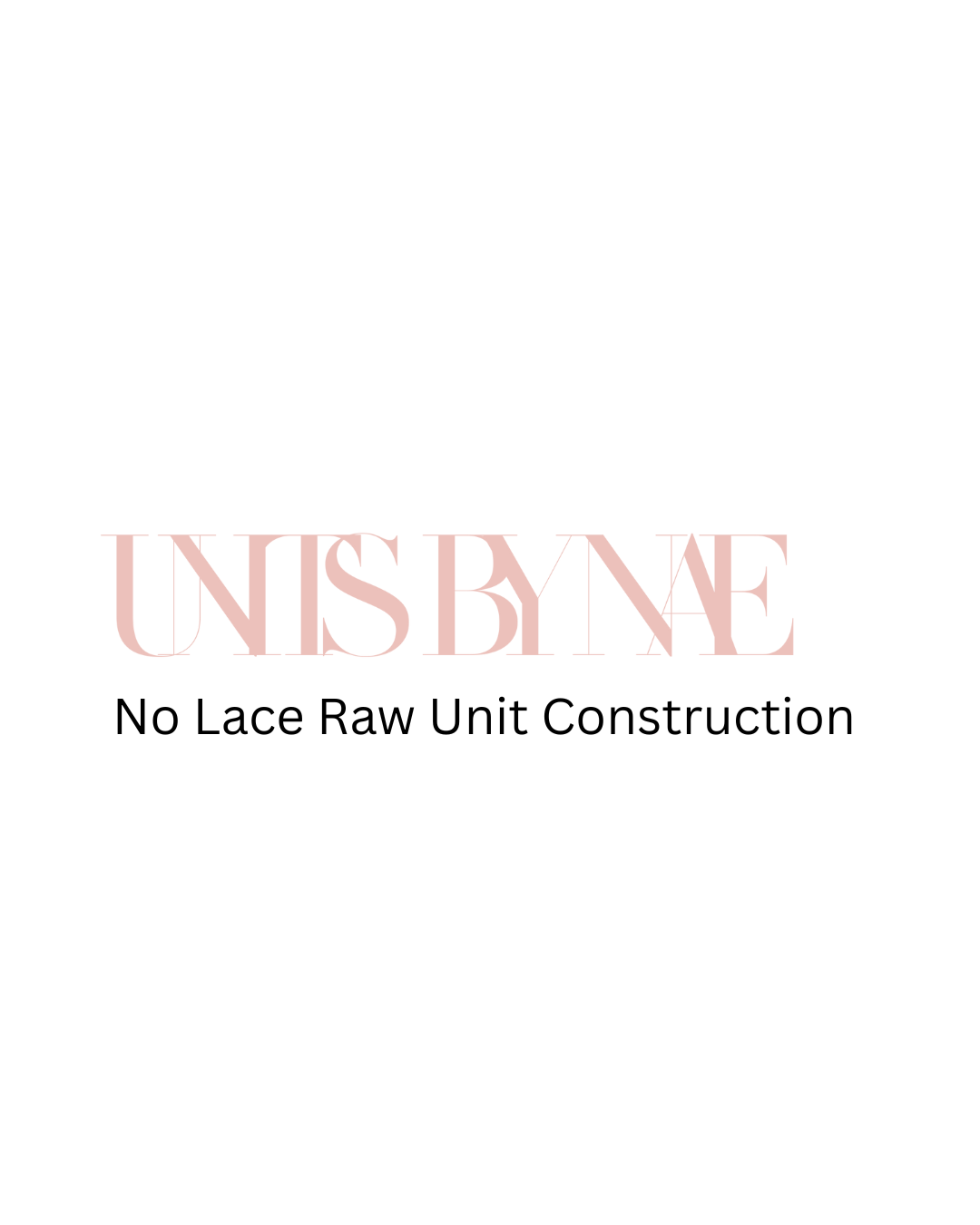 No Lace Raw Hair Unit Construction